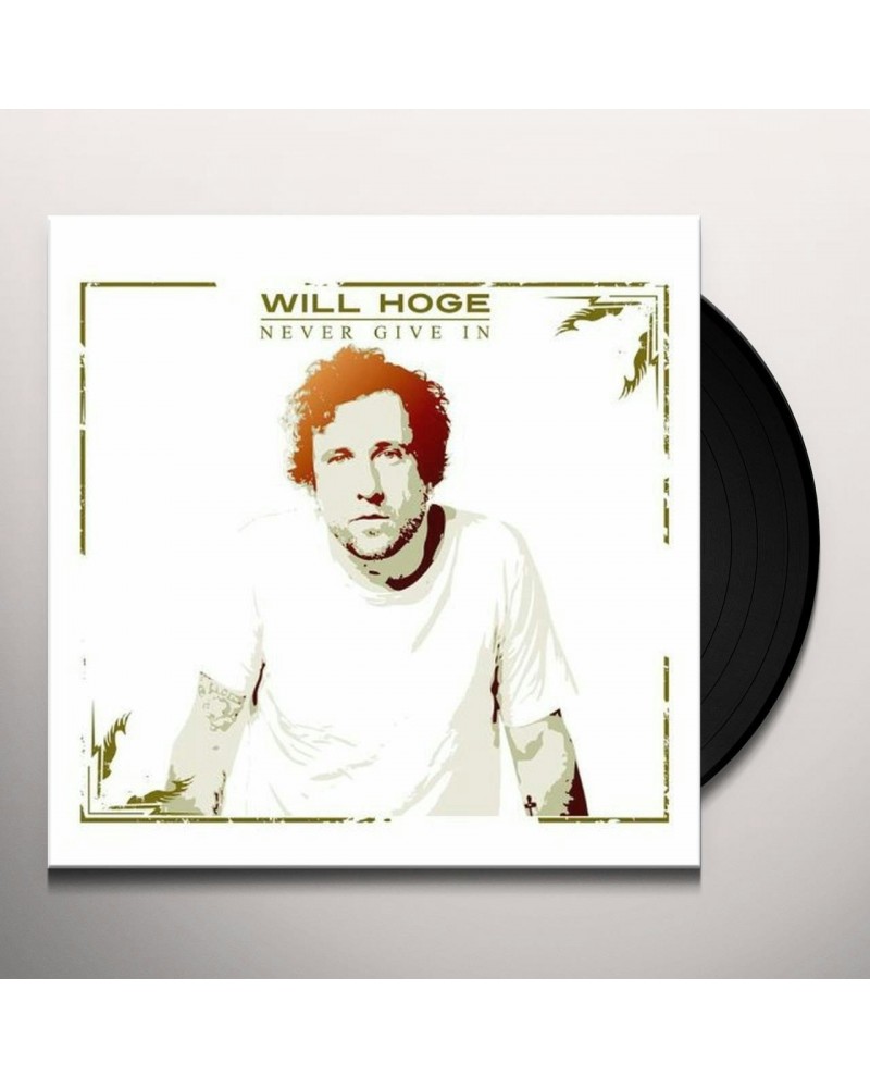 Will Hoge Never Give In Vinyl Record $6.49 Vinyl