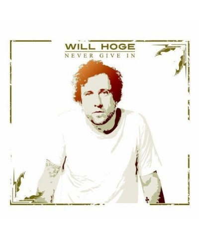 Will Hoge Never Give In Vinyl Record $6.49 Vinyl