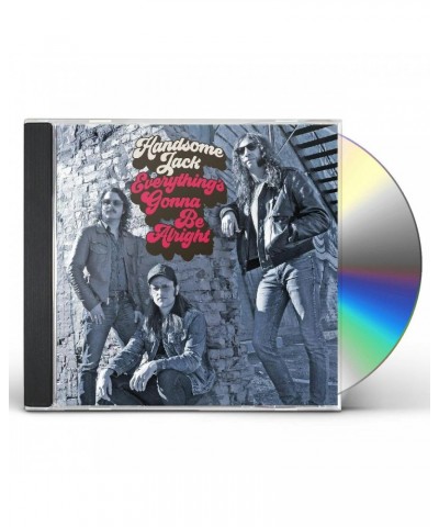 Handsome Jack EVERYTHING'S GONNA BE ALRIGHT CD $5.89 CD