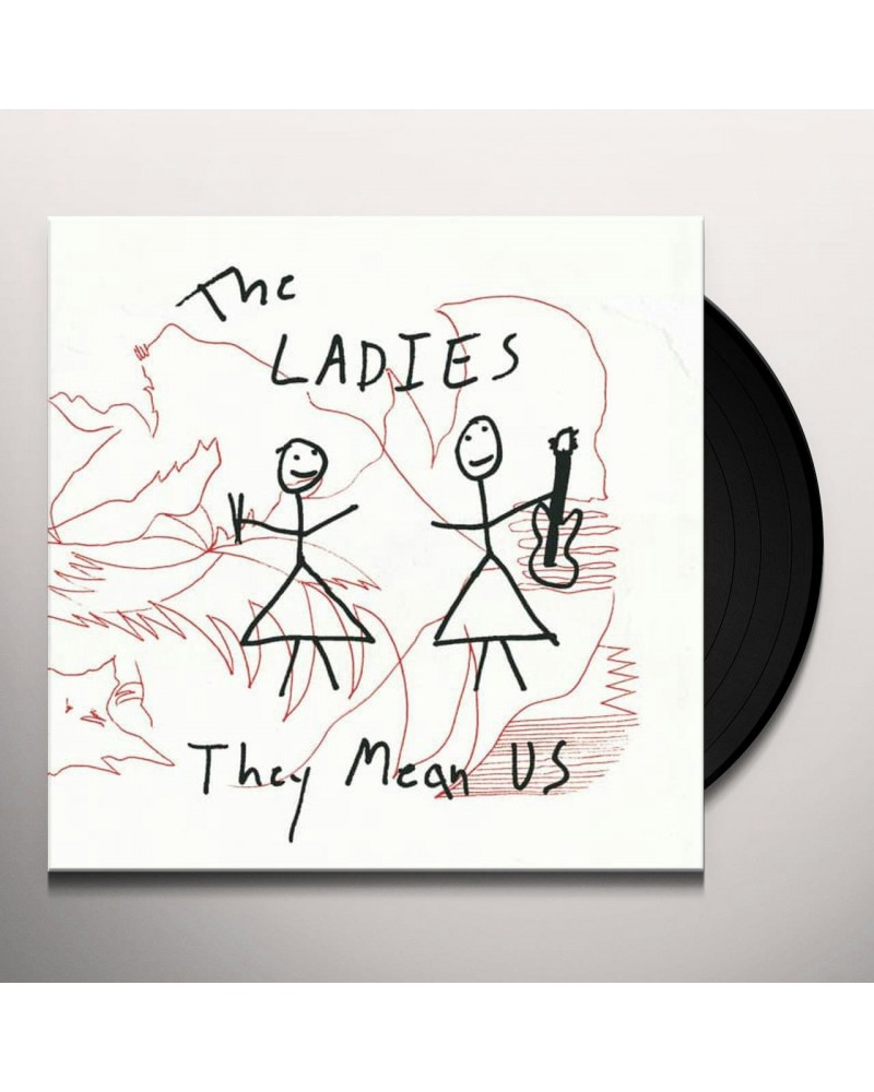 The Ladies They Mean Us Vinyl Record $15.00 Vinyl