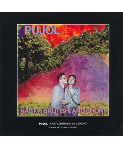 Pujol Nasty Brutish And Short Vinyl Record $6.19 Vinyl