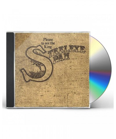 Steeleye Span PLEASE TO SEE THE KING CD $6.37 CD