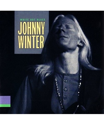 Johnny Winter WHITE HOT BLUES CD $4.29 CD