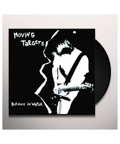 Moving Targets Burning In Water Vinyl Record $7.52 Vinyl