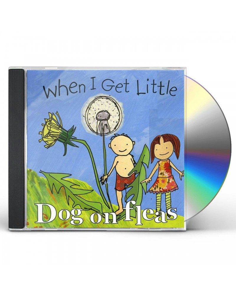 Dog On Fleas WHEN I GET LITTLE CD $7.92 CD