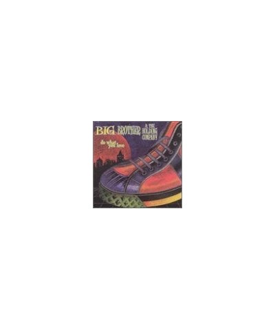 Big Brother & The Holding Company DO WHAT YOU LOVE CD $3.80 CD