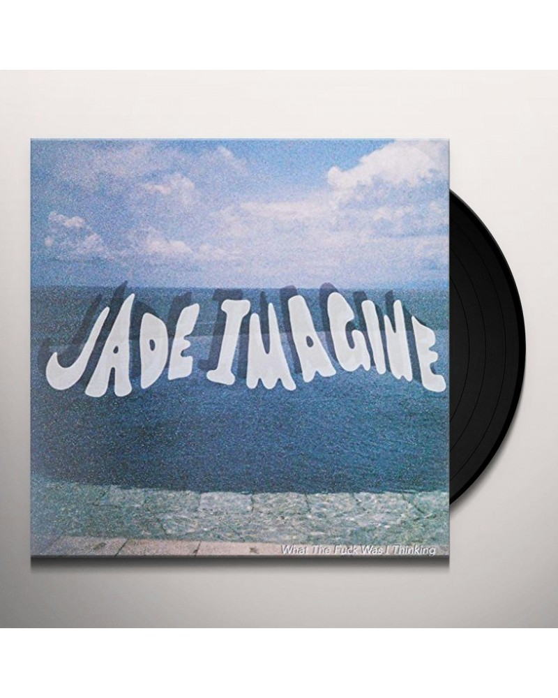 Jade Imagine What The Fuck Was I Thinking Vinyl Record $9.55 Vinyl