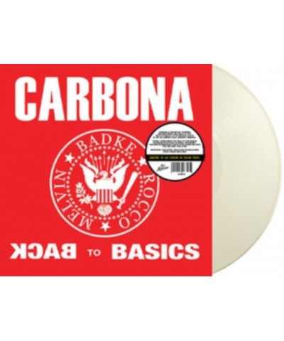 Carbona LP Vinyl Record - Back To The Basics (White Vinyl) $16.13 Vinyl