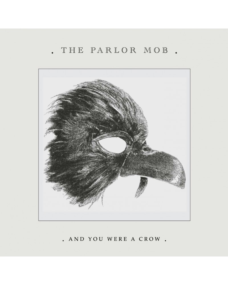 The Parlor Mob And You Were A Crow CD $3.80 CD