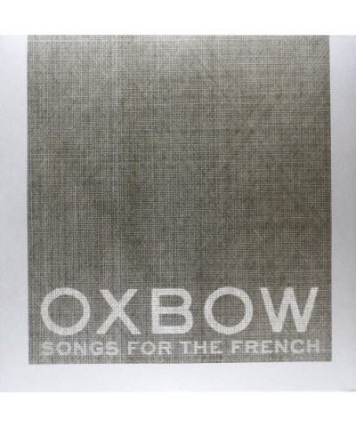 Oxbow SONGS FOR THE FRENCH 12 Vinyl Record $8.17 Vinyl