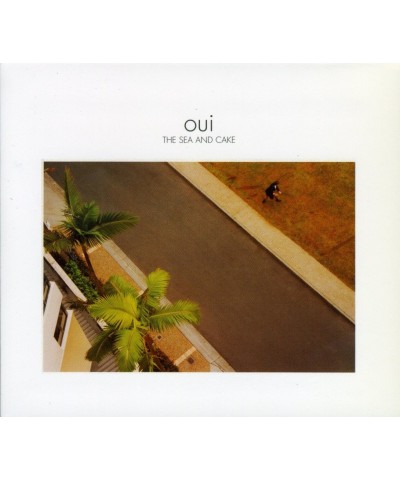 The Sea and Cake OUI CD $9.75 CD