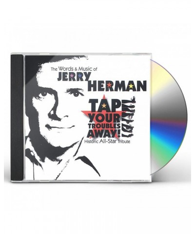 Jerry Herman TAP YOUR TROUBLES AWAY: WORDS & MUSIC JERRY HERMAN CD $2.51 CD