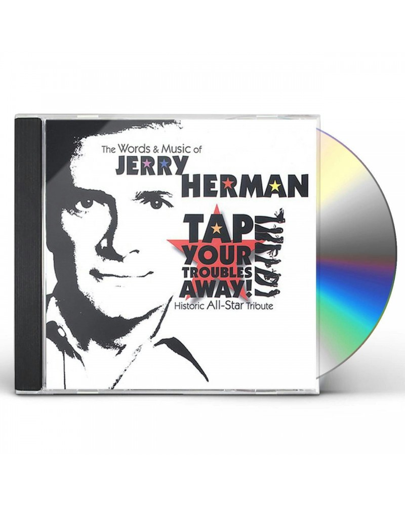 Jerry Herman TAP YOUR TROUBLES AWAY: WORDS & MUSIC JERRY HERMAN CD $2.51 CD