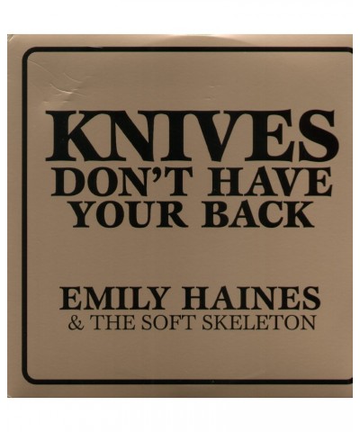 Emily Haines & The Soft Skeleton Knives Don't Have Your Back Vinyl Record $11.27 Vinyl