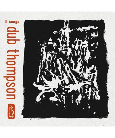 Dub Thompson 9 Songs Vinyl Record $8.19 Vinyl