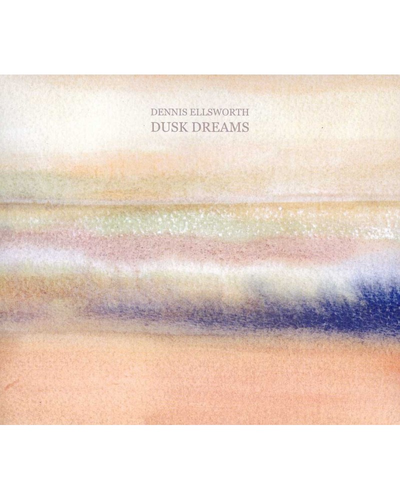 Dennis Ellsworth DUSK DREAMS CD $9.02 CD