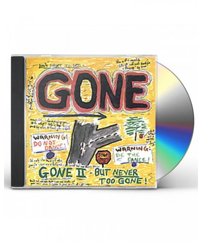 Gone II - BUT NEVER TOO GONE CD $11.02 CD