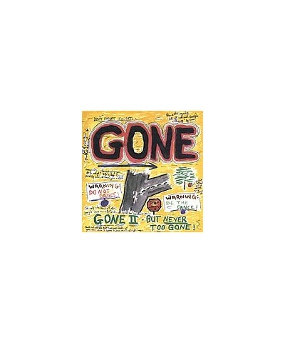 Gone II - BUT NEVER TOO GONE CD $11.02 CD