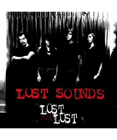 Lost Sounds LOST LOST DEMOS SOUNDS ALTERNATE TAKES & UNUSED Vinyl Record $9.72 Vinyl