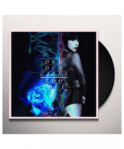 Dum Dum Girls Too True Vinyl Record $6.84 Vinyl