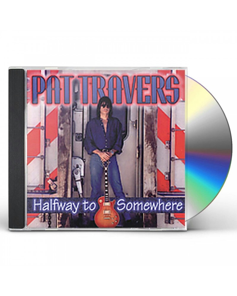 Pat Travers HALFWAY TO SOMEWHERE CD $5.73 CD